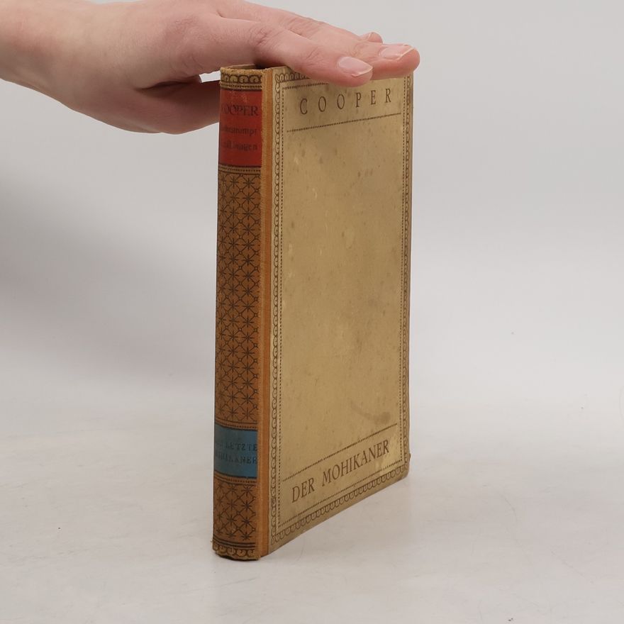 James Fenimore Cooper Der letzte der Mohikaner