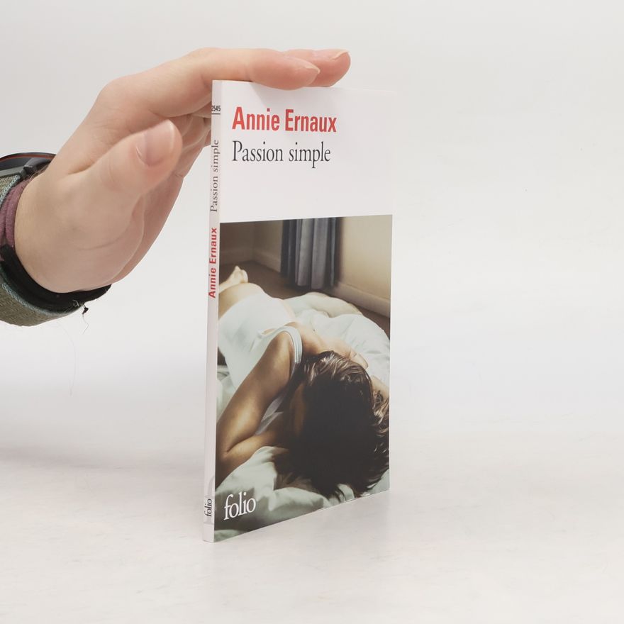 Annie Ernaux Passion simple