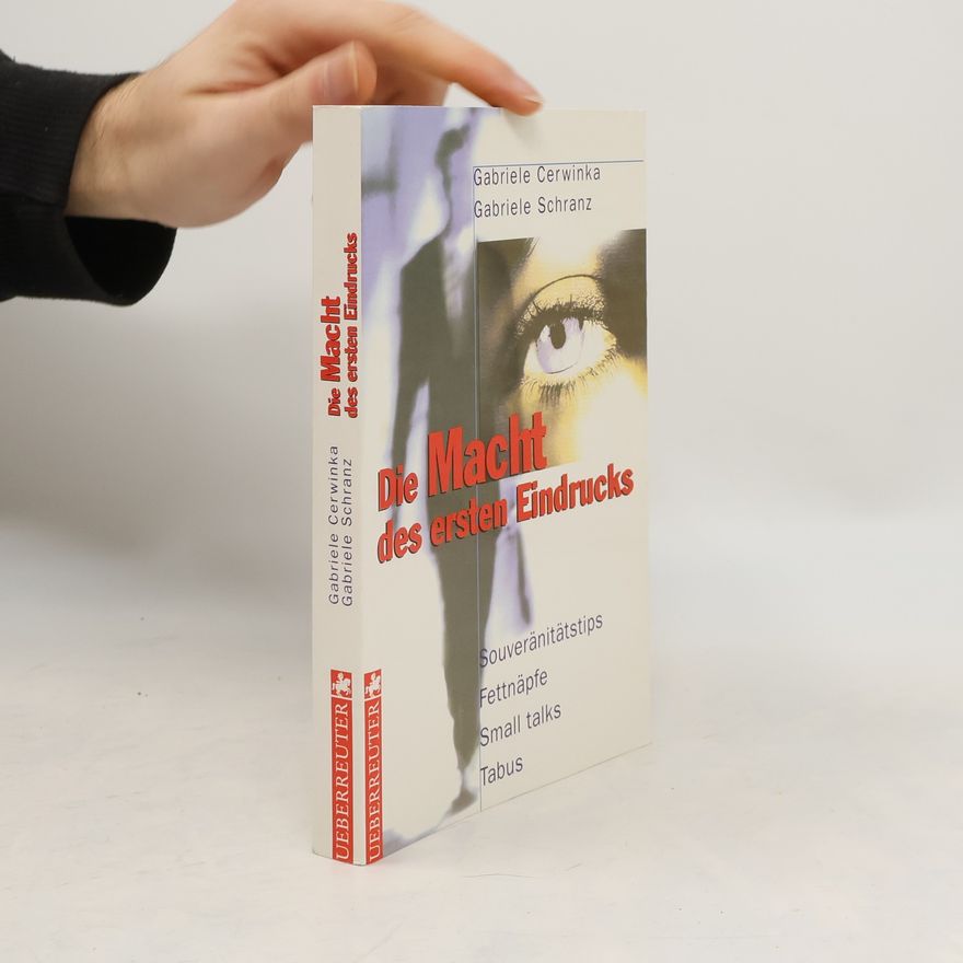 Gabriele Cerwinka Die Macht des ersten Eindrucks
