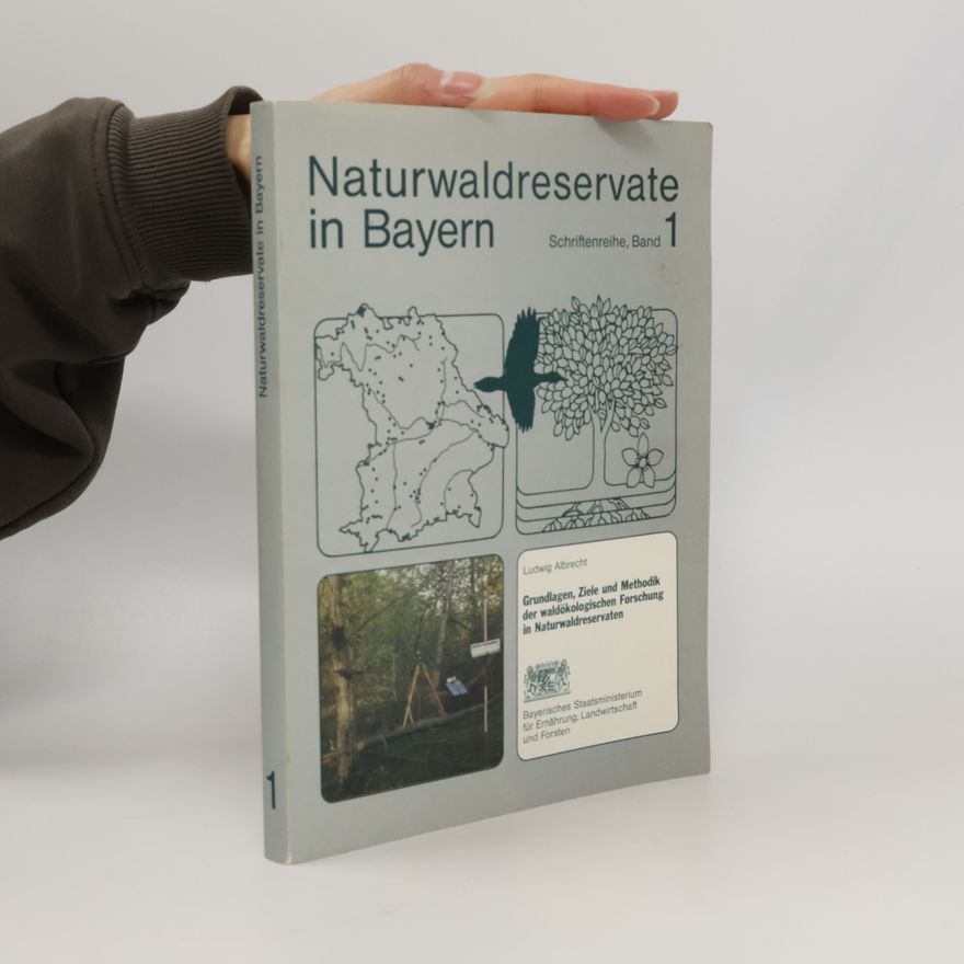 Ludwig Albrecht Naturwaldreservate in Bayern 1