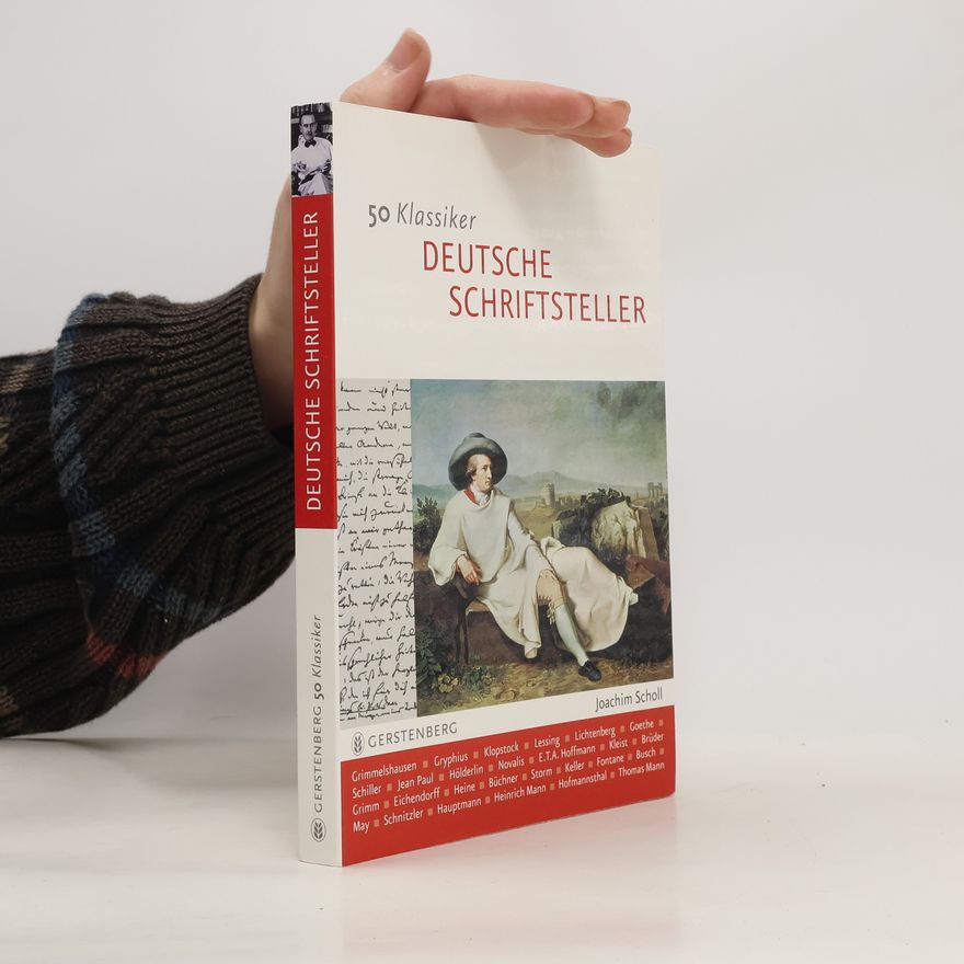 Joachim Scholl 50 Klassiker Deutsche Schriftsteller