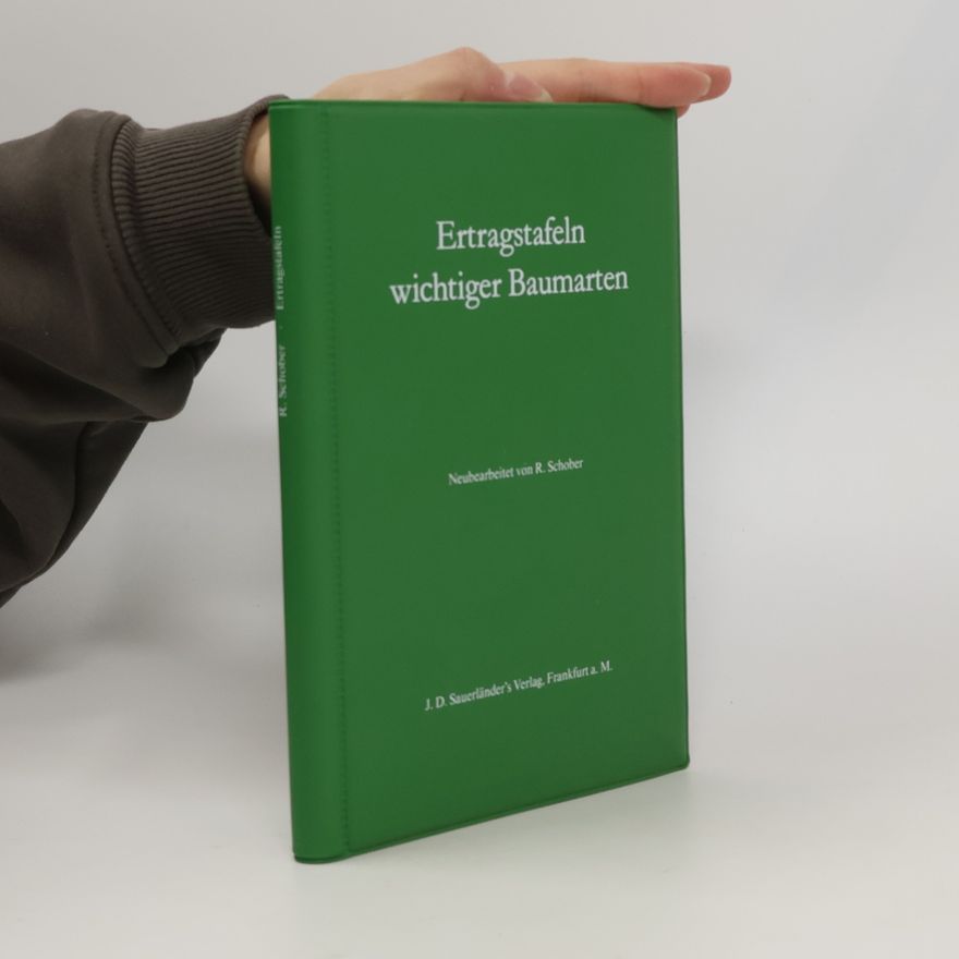 Reinhard Schober Ertragstafeln wichtiger Baumarten