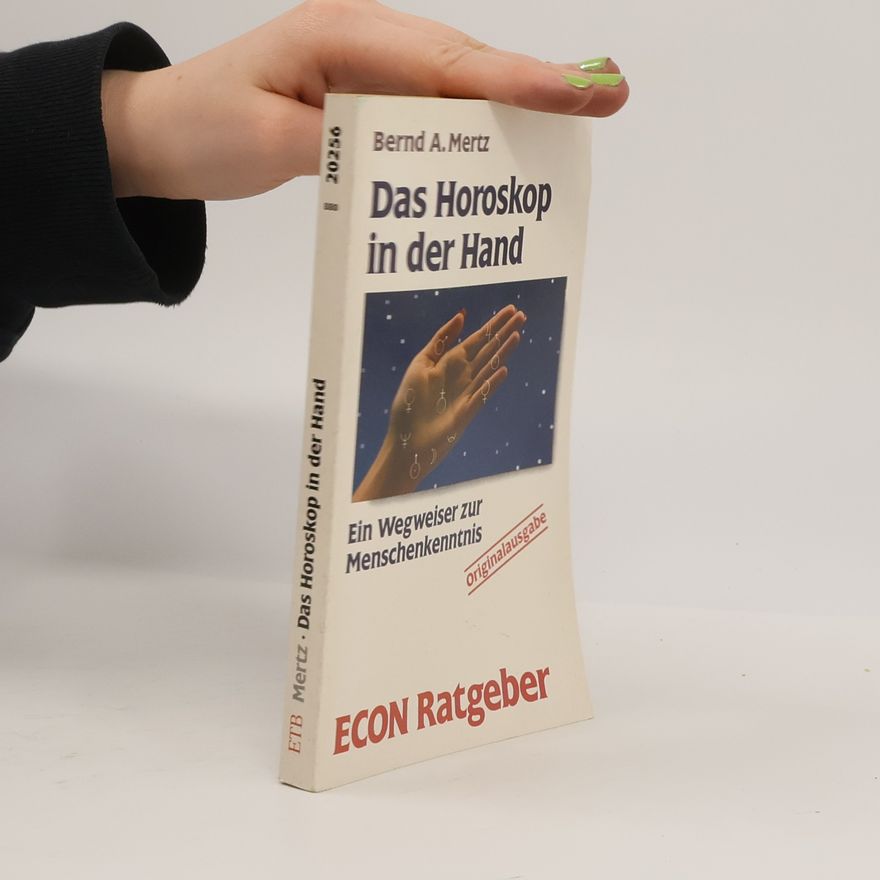 Bernd A. Mertz Das Horoskop in der Hand