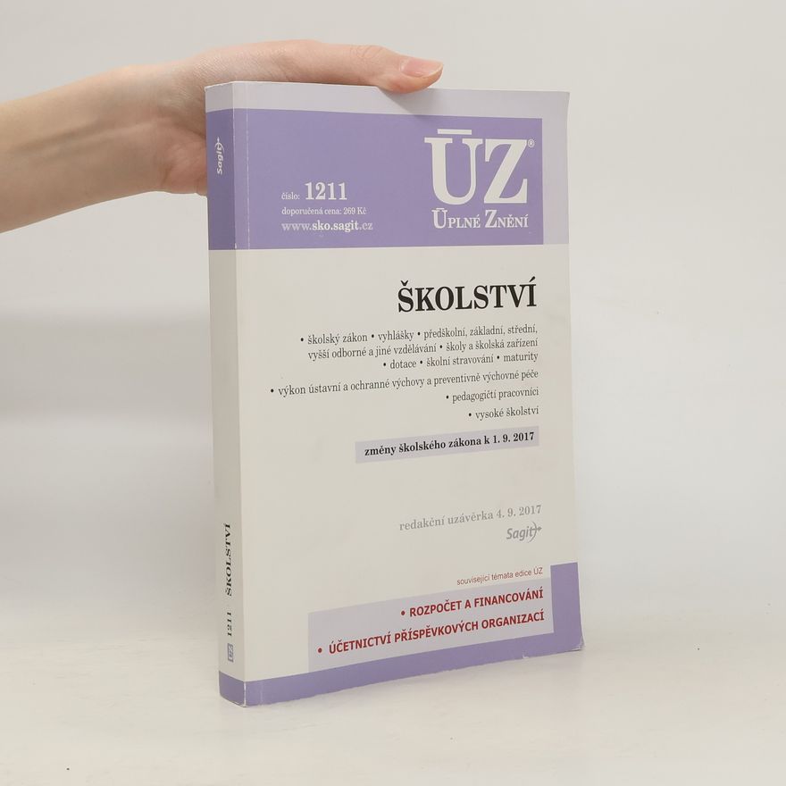 Kolektiv autorů Edice Úplné znění. Č. 1211 : Školství.