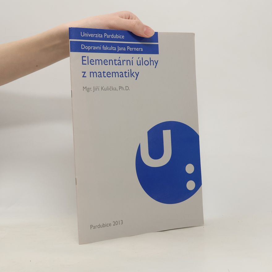 Jiří Kulička Elementární úlohy z matematiky