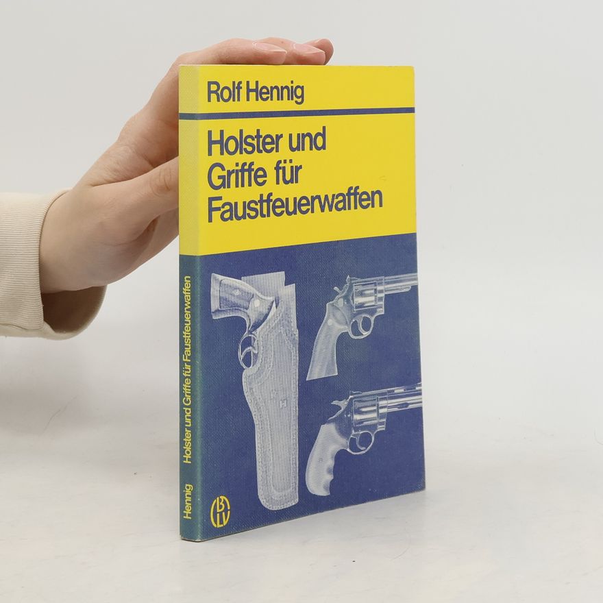 Rolf Hennig Holster und Griffe für Faustfeuerwaffen