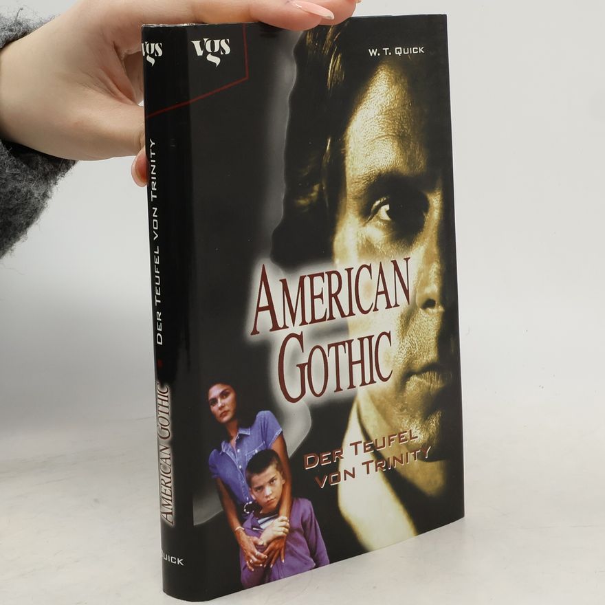 W. T. Quick American Gothic, der Teufel von Trinity