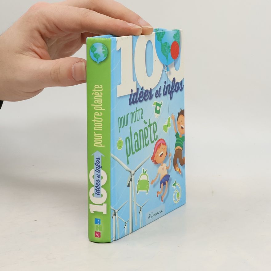 Janine Eck 100 idées et infos pour les écologistes en herbe