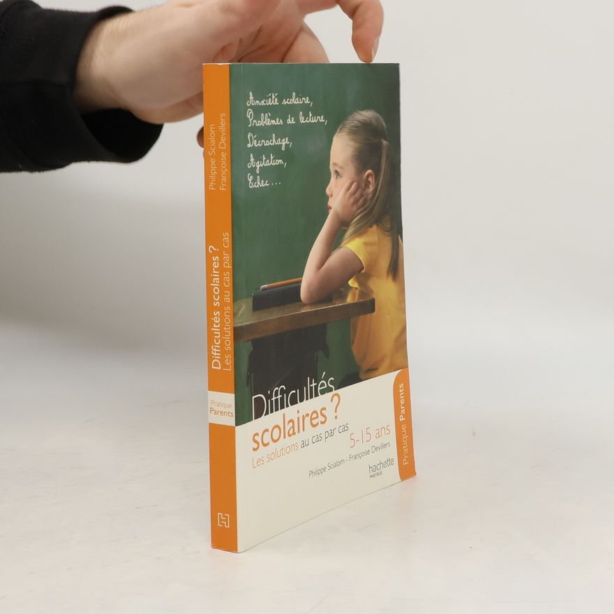 Françoise Devillers Pratique Parents: Difficultés scolaires ?