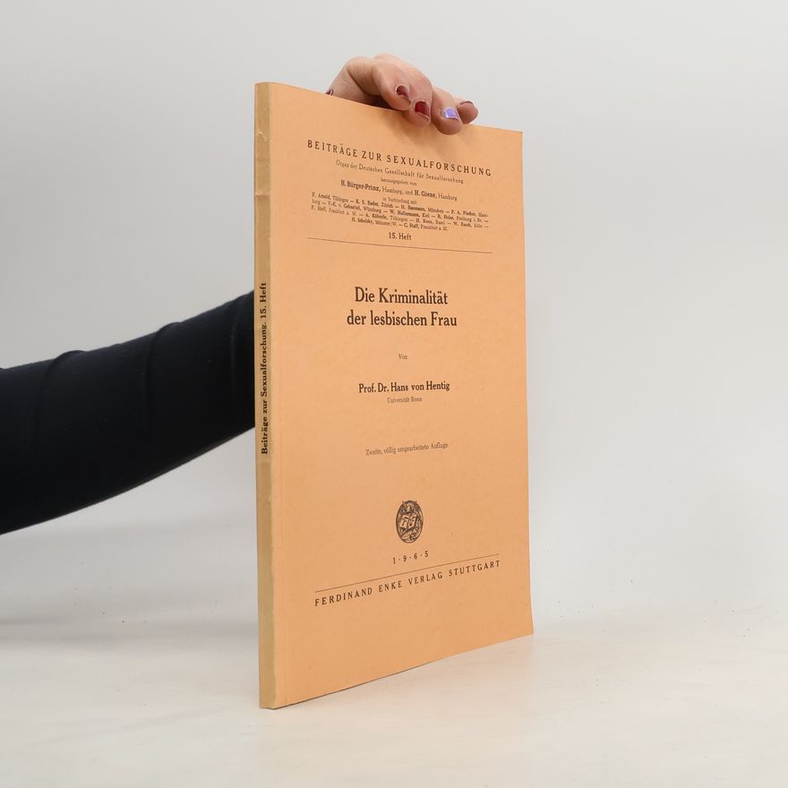Hans von Hentig Die Kriminalität der lesbischen Frau