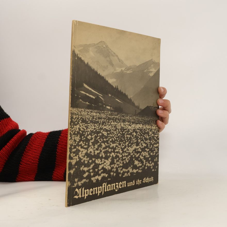 Ludwig Deubner Alpenpflanzen und ihr Schutz