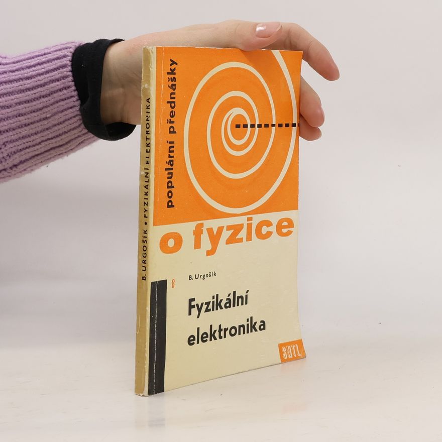 Bohuš Urgošík Fyzikální elektronika