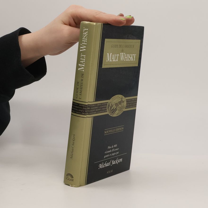 Michael Jackson Guide de l'amateur de Malt Whisky - Nouvelle édition