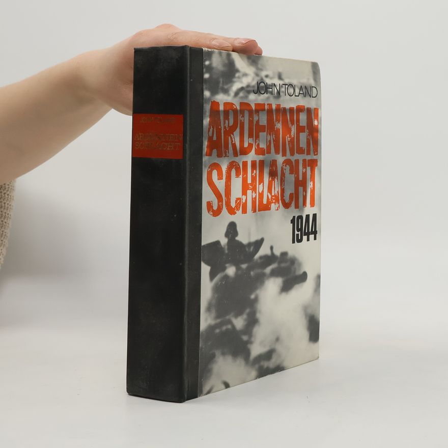 John Willard Toland Die Ardennen Schlacht 1944