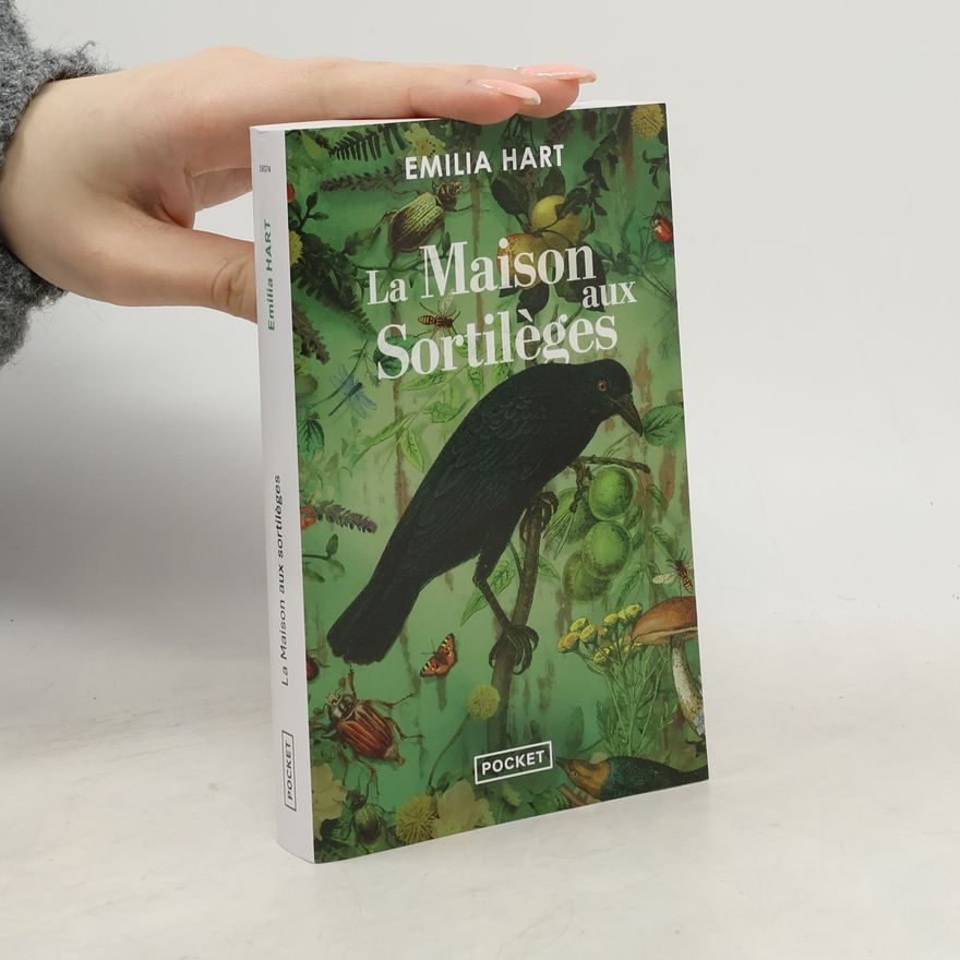 Emilia Hart La Maison aux sortilèges