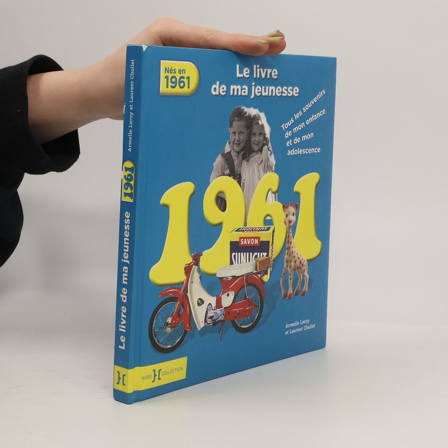 Armelle Leroy 1961, le livre de ma jeunesse