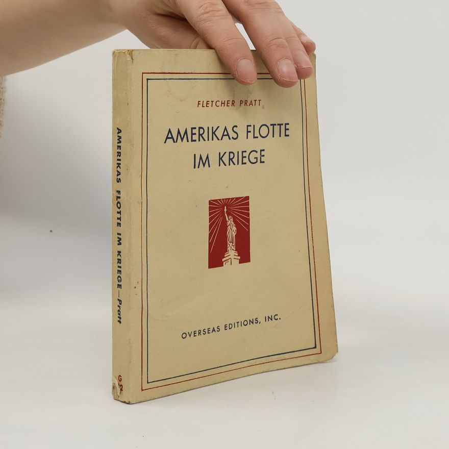 Fletcher Pratt Amerikas Flotte im Kriege
