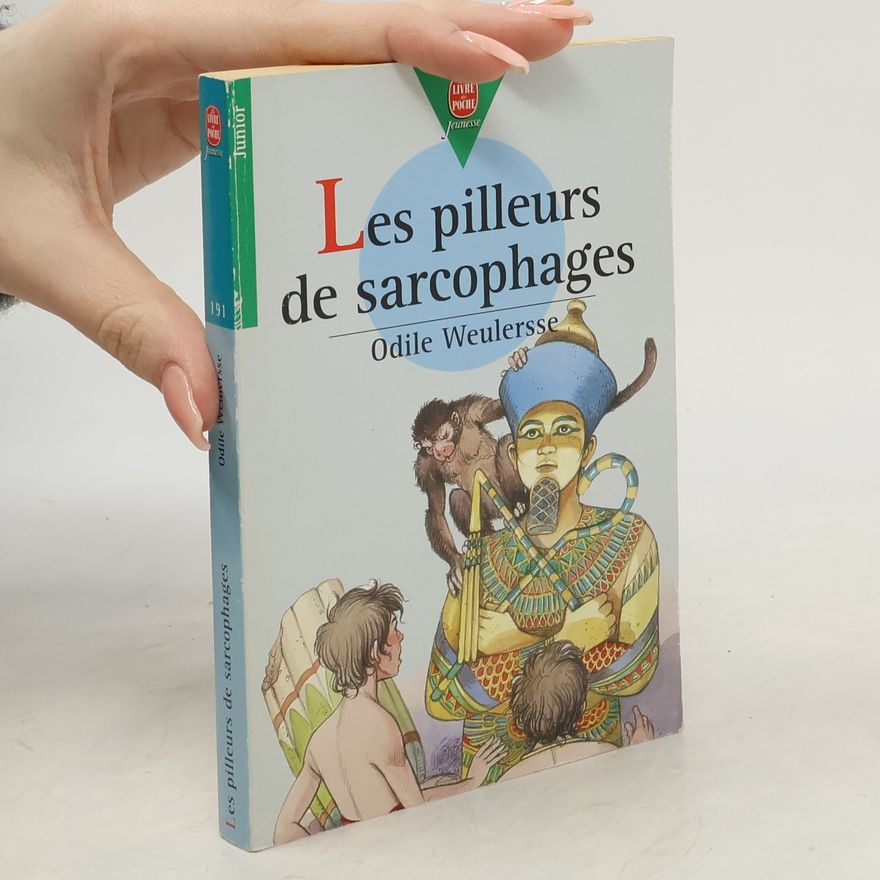 Odile Weulersse Les pilleurs de sarcophages