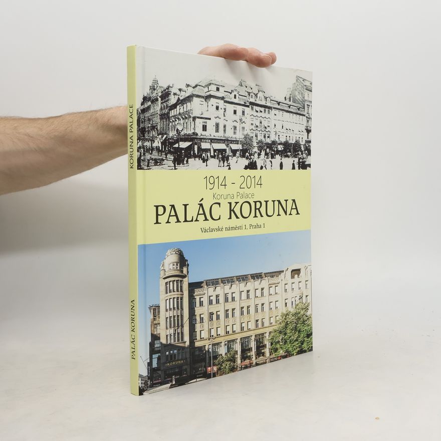 Josef Hrubeš Historie a současnost Paláce Koruna