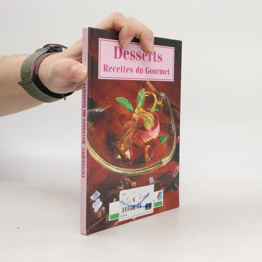 Autorenkollektiv Desserts. Recettes du Gourmet
