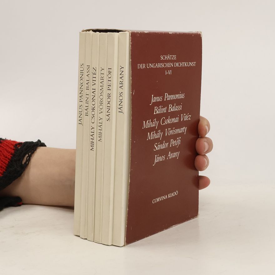 Autorenkollektiv Schätze der ungarischen Dichtkunst I-VI
