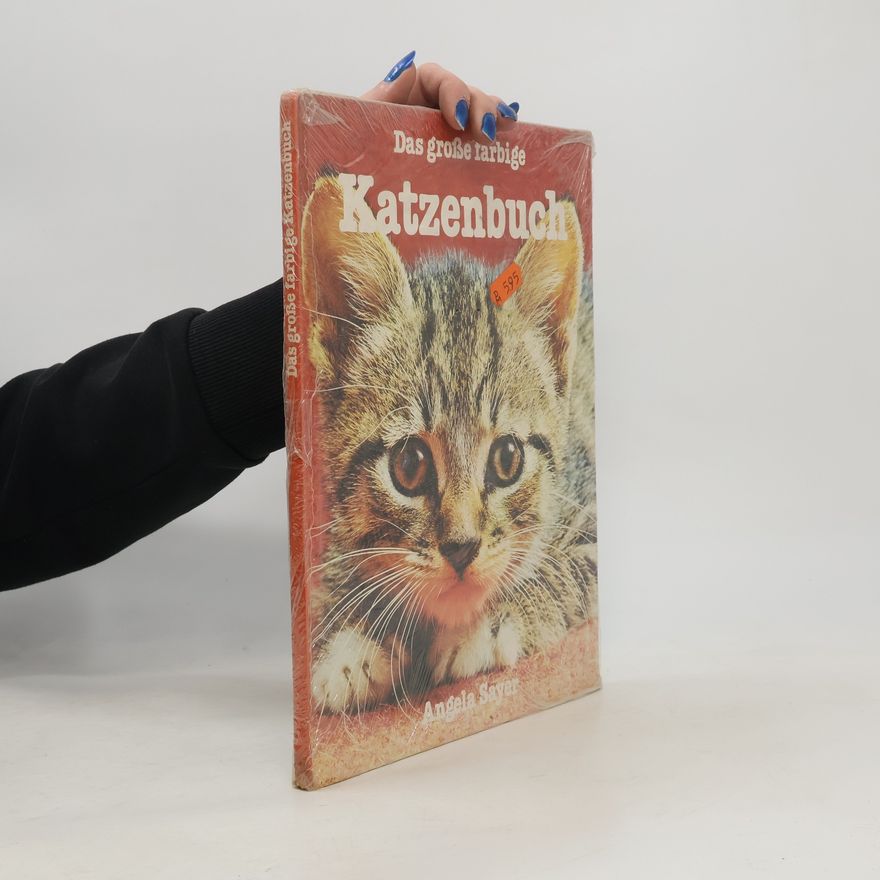 Angela Sayer Das große farbige Katzenbuch
