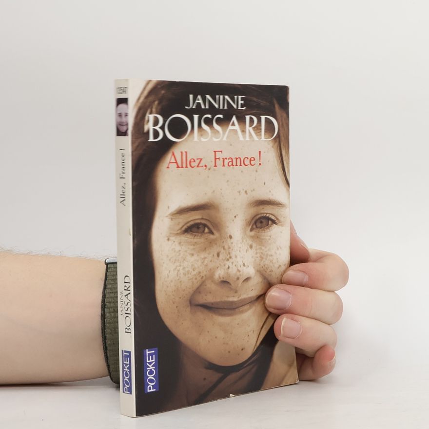 Janine Boissard Allez, France!
