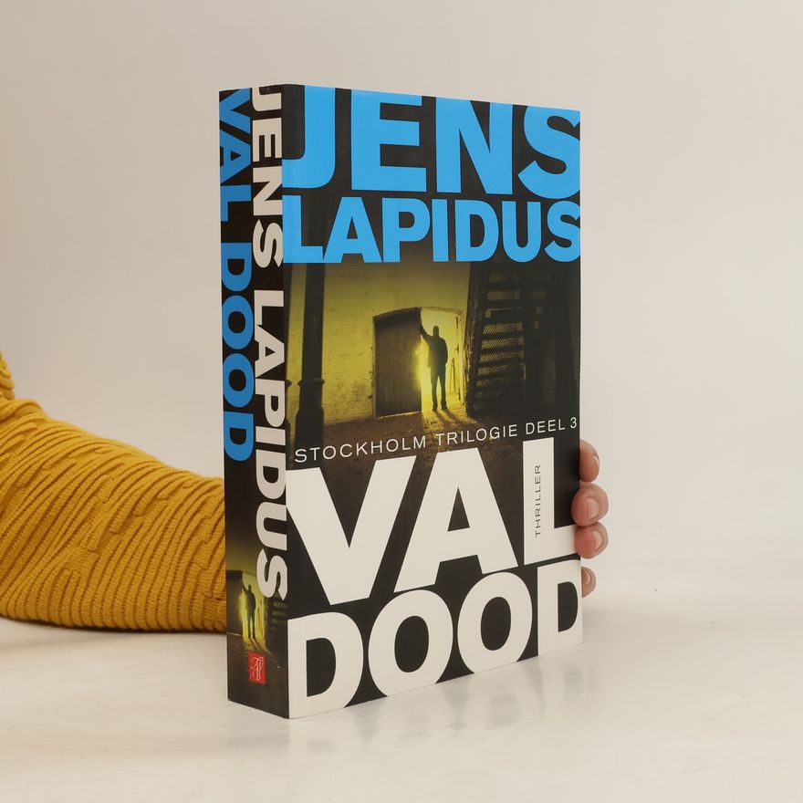 Jens Lapidus Stockholm Trilogie - 3: Val dood