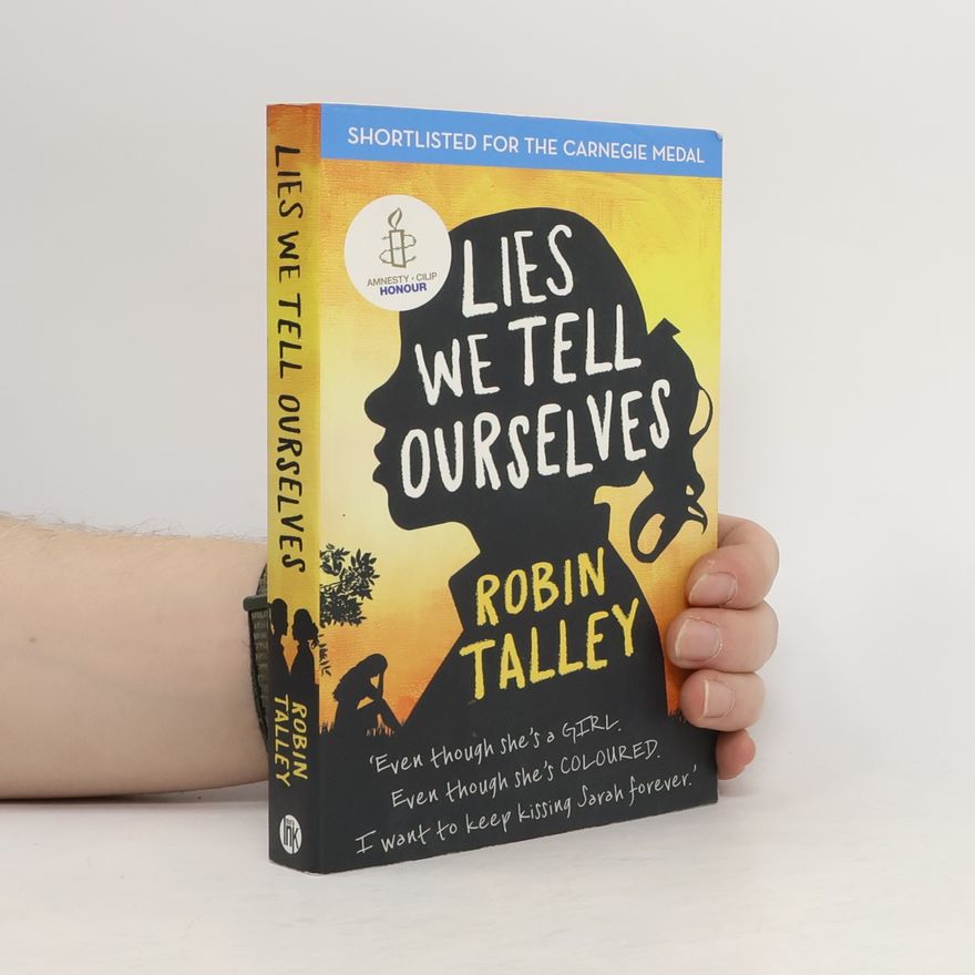 Robin Talley Lies We Tell Ourselves
