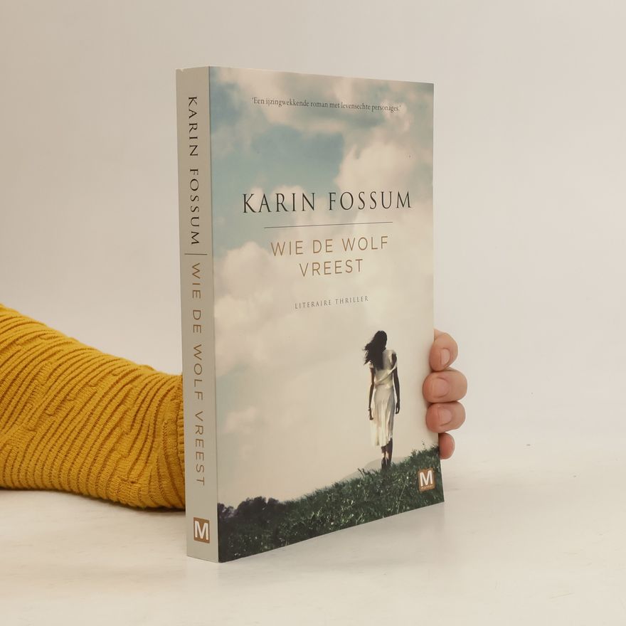 Karin Fossum Wie de wolf vreest