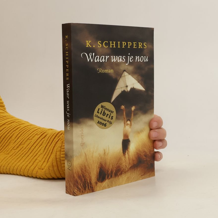 K. Schippers Waar was je nou