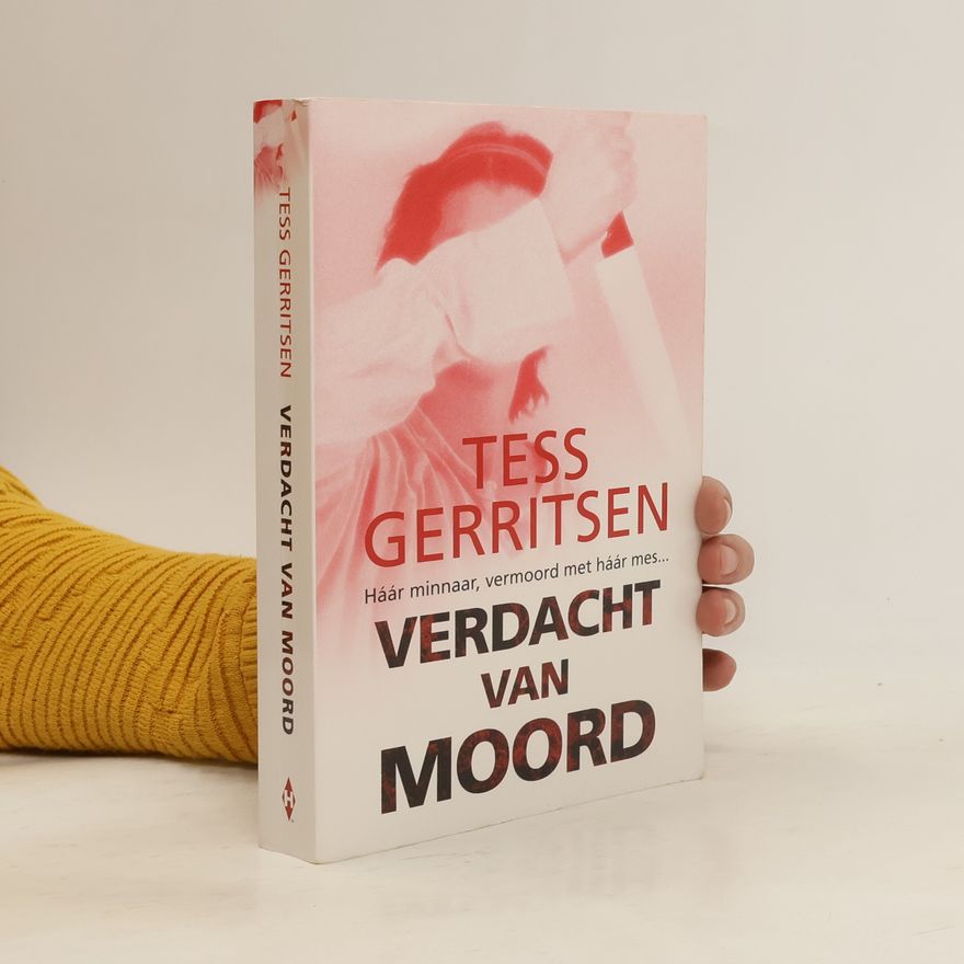 Tess Gerritsen Verdacht van moord / druk 1