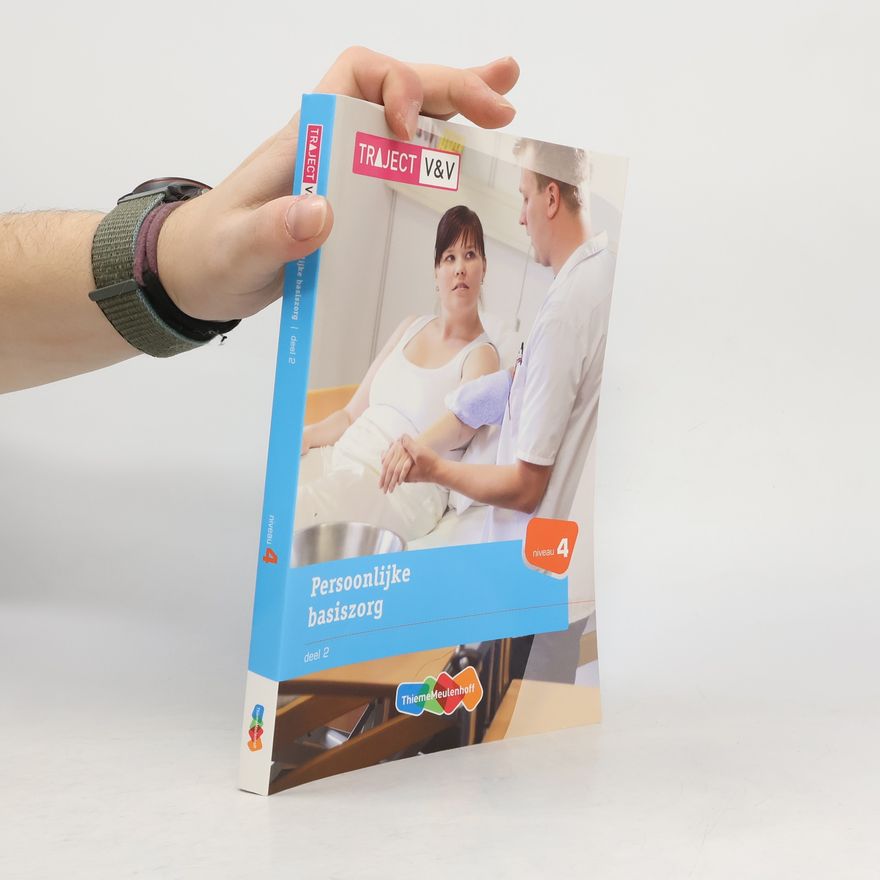 J.P.M. Brand TRAJECT V&V - 4: Persoonlijke basiszorg