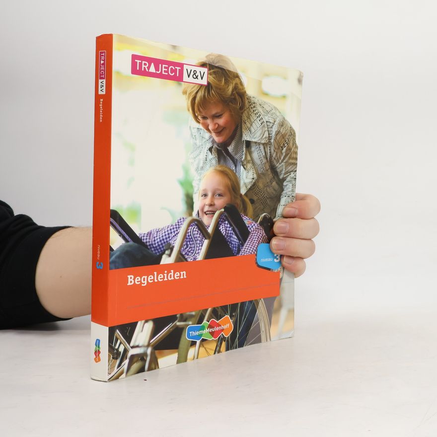 Autorenkollektiv Traject Zorg & Welzijn. Begeleiden niveau 3