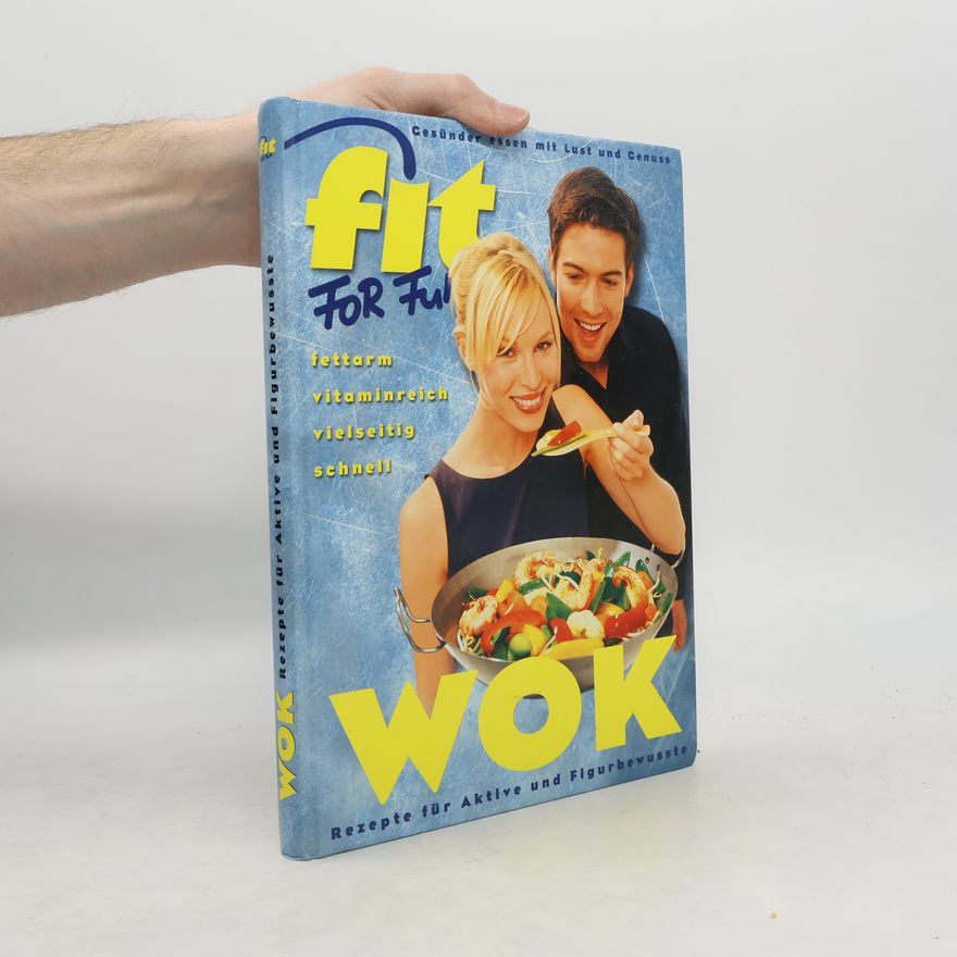 Dirk Manthey Fit for Fun. Wok. Rezepte für Aktive und Figurbewusste