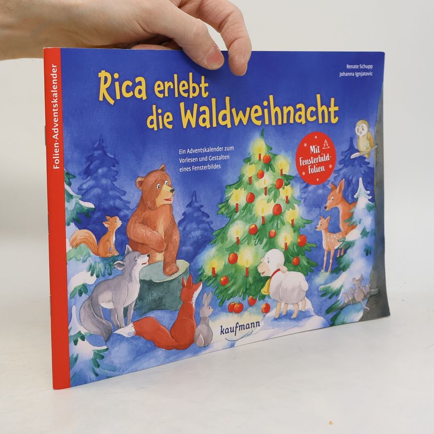 Renate Schupp Rica erlebt die Waldweihnacht