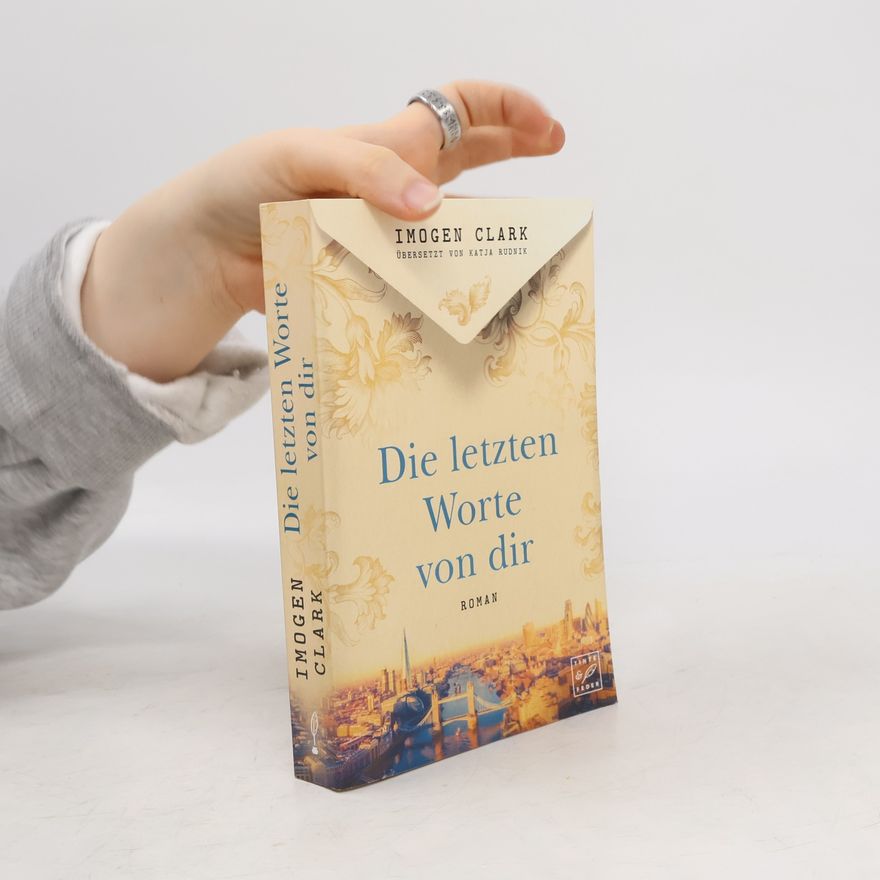 Imogen Clark Die letzten Worte von dir
