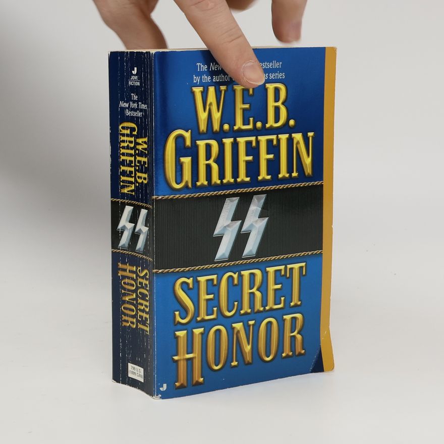 W. E. B. Griffin Honor Bound - 3: Secret Honor