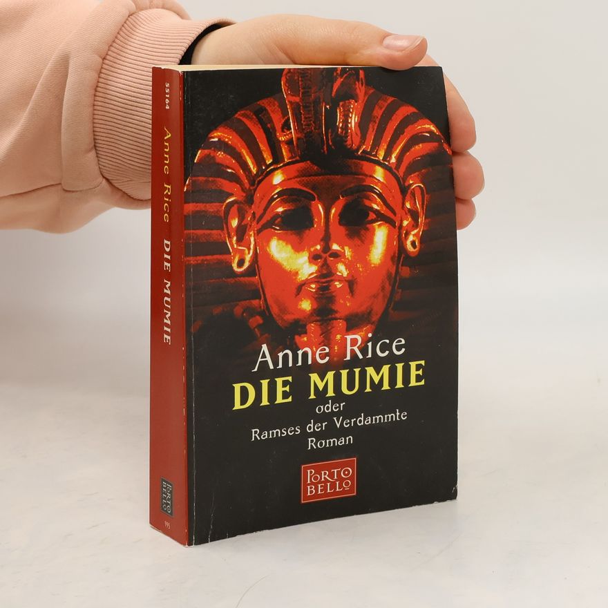 Anne Rice Die Mumie oder Ramses der Verdammte