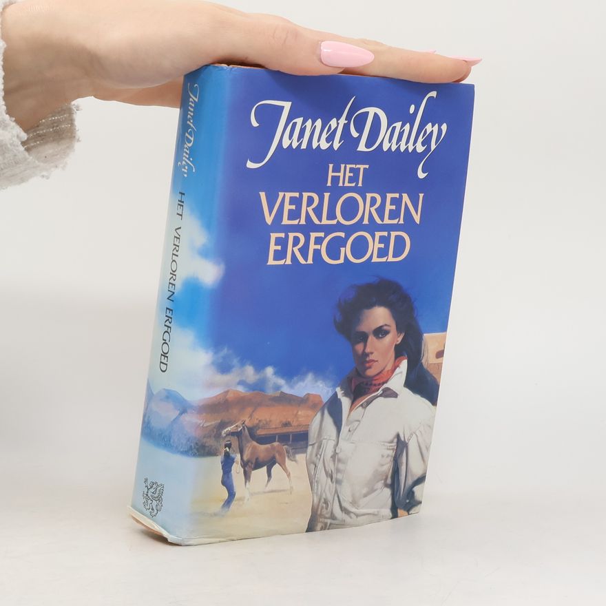 Janet Dailey Het verloren erfgoed