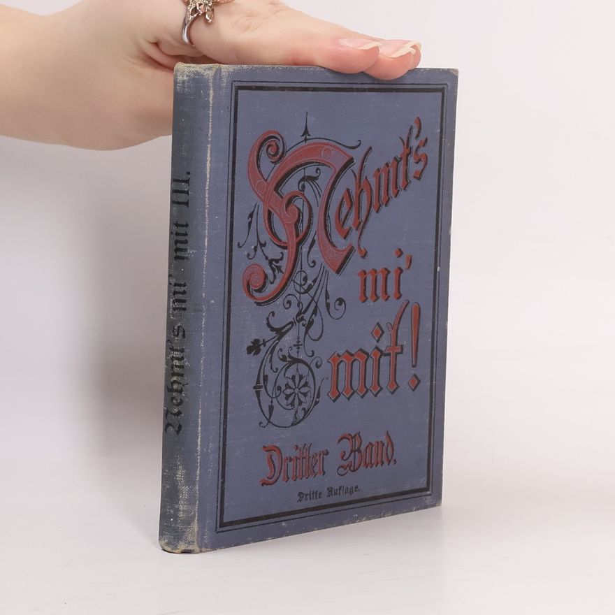 Gustav Braunmüller Nehmt's mi' mit. Dritter Band