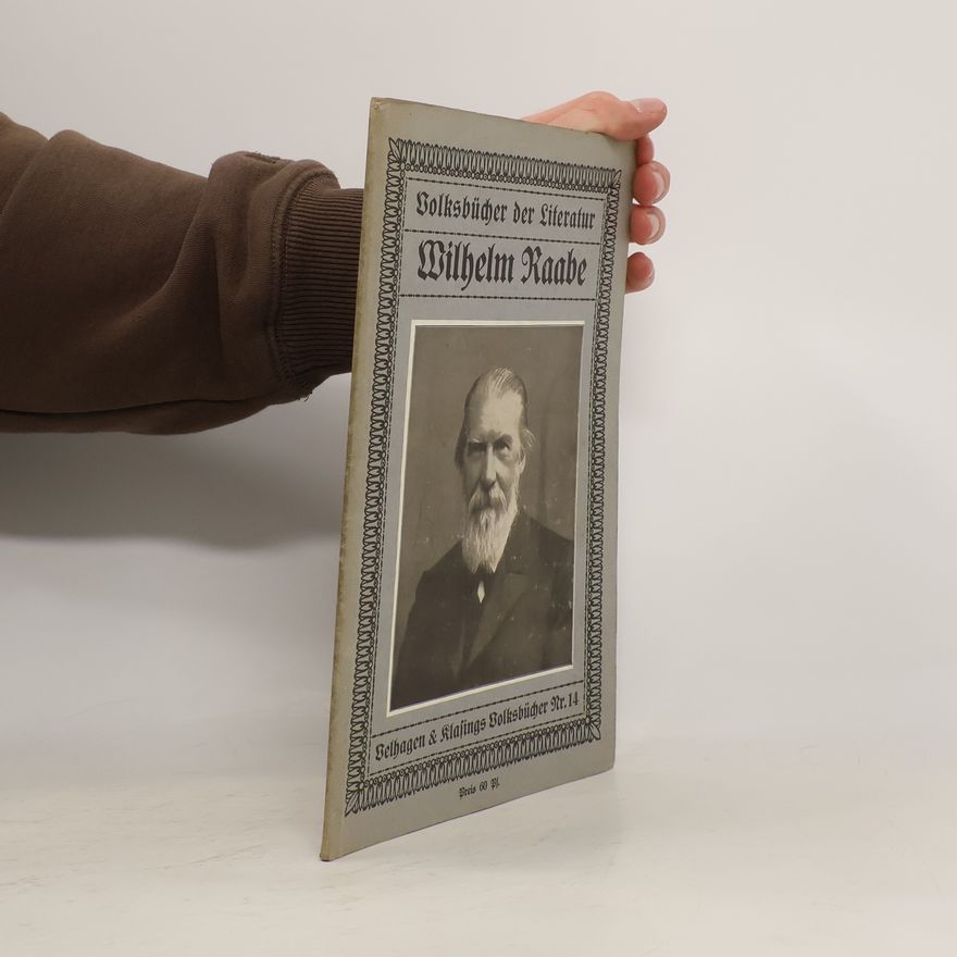 Heinrich Spiero Volksbücher der Literatur 14. Wilhelm Raabe