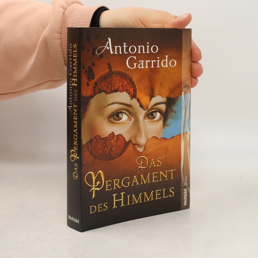 Antonio Garrido Das Pergament des Himmels