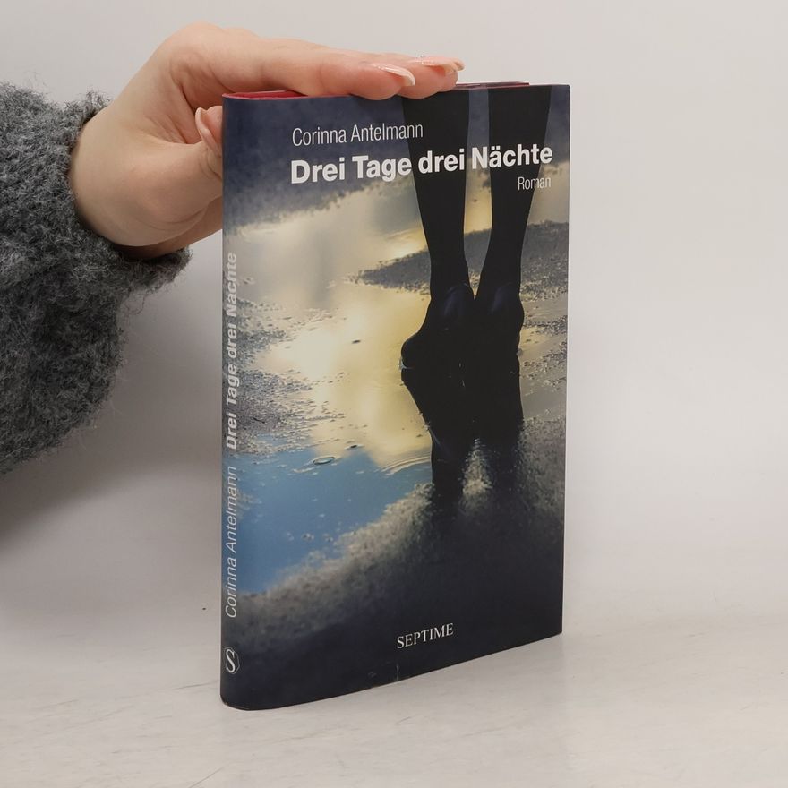 Corinna Antelmann Drei Tage drei Nächte