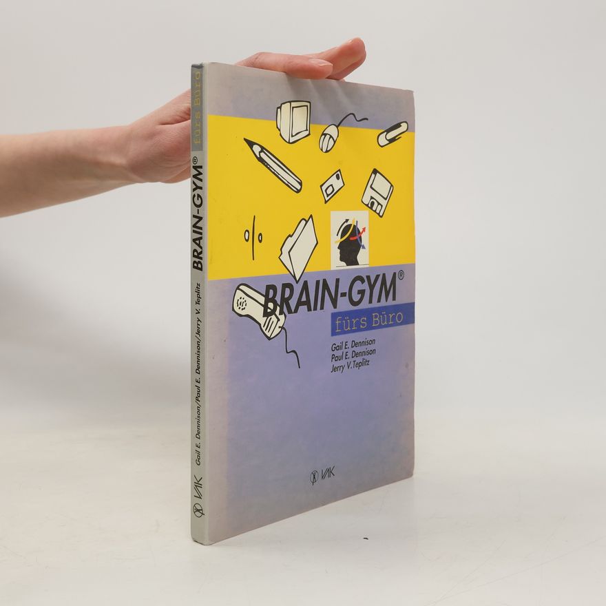 Gail Dennison Brain-Gym fürs Büro
