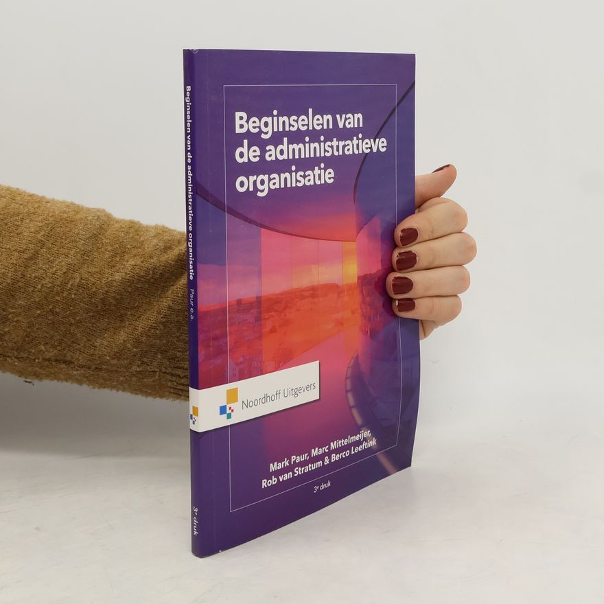 Rob van Stratum Beginselen van de Administratieve organisatie - 3e druk