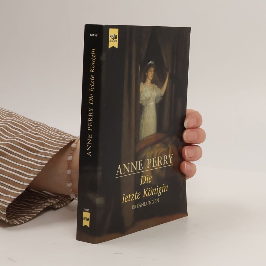 Anne Perry Die Letzte Königin
