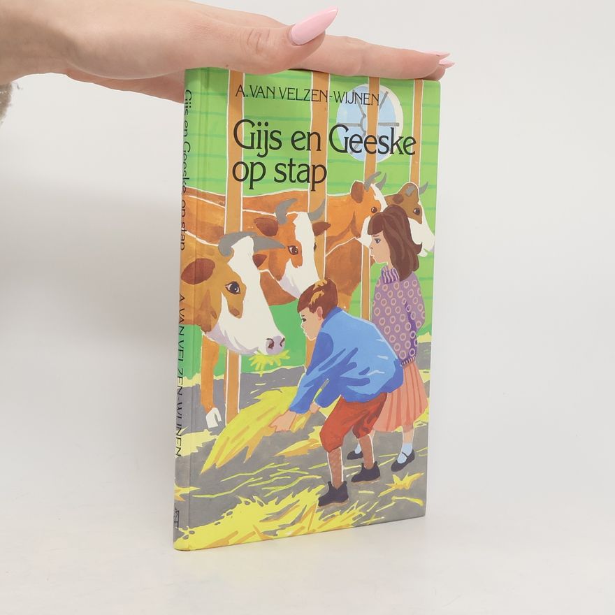 Arja van Velzen-Wijnen Gijs en Geeske op stap