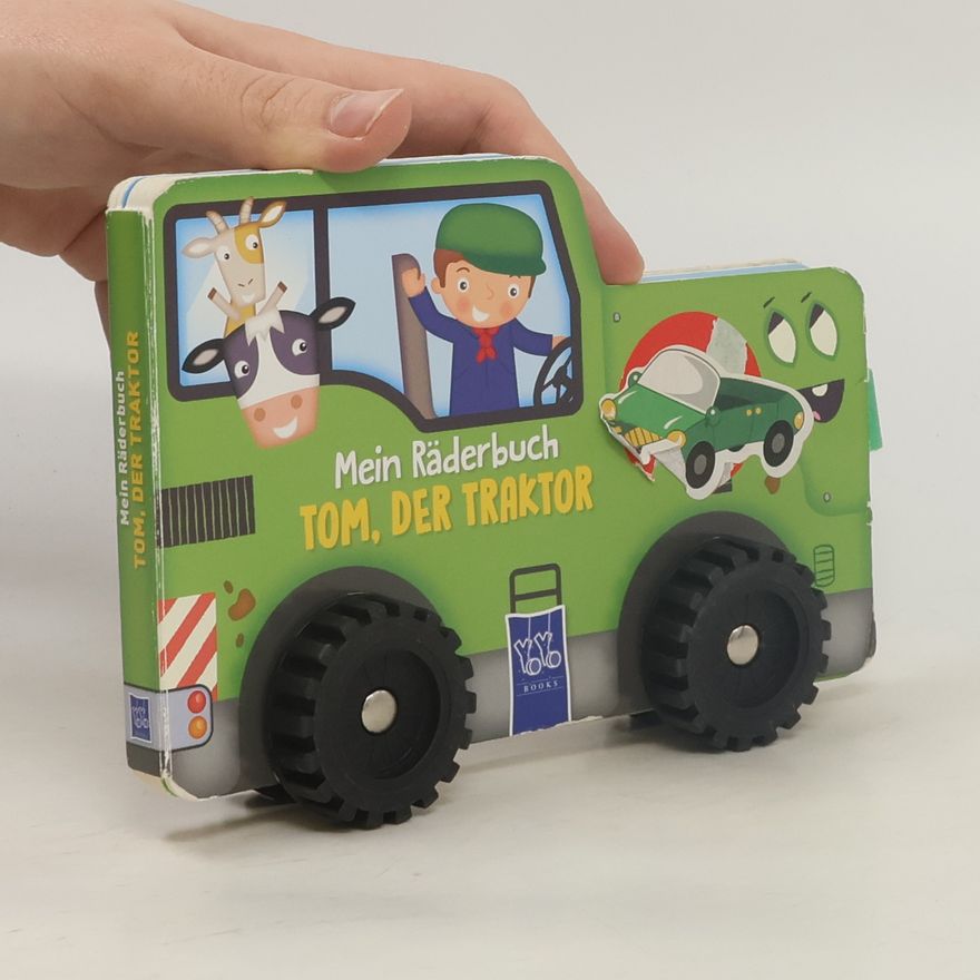 Autorenkollektiv Mein Räderbuch: Tom, der Traktor