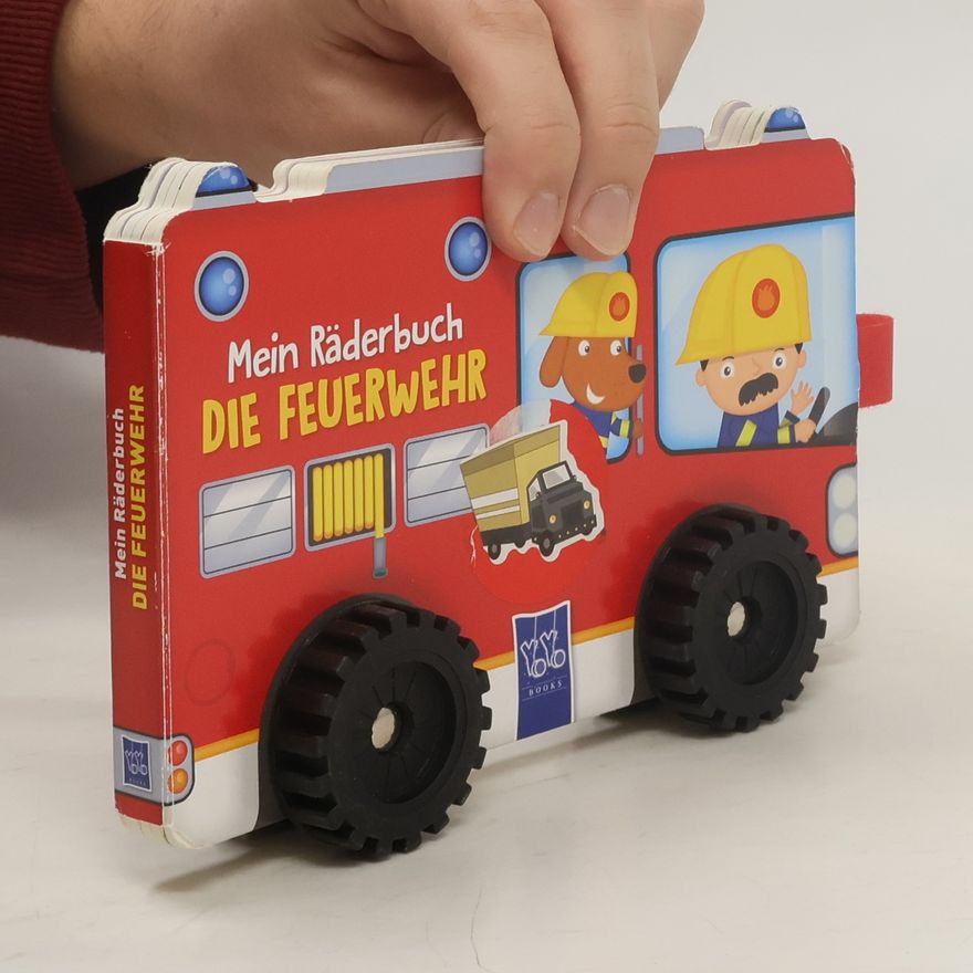 Kolektív autorov Mein Räderbuch: Die Feuerwehr
